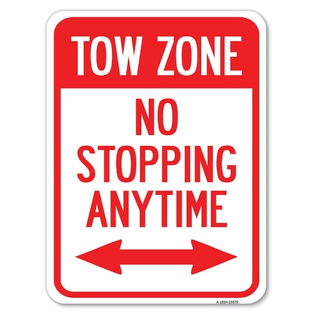 Signmission No Stopping Anytime with Bi-Directional Arrow Heavy-Gauge Aluminum Rust Proof Parking, A-1824-23579 A-1824-23579